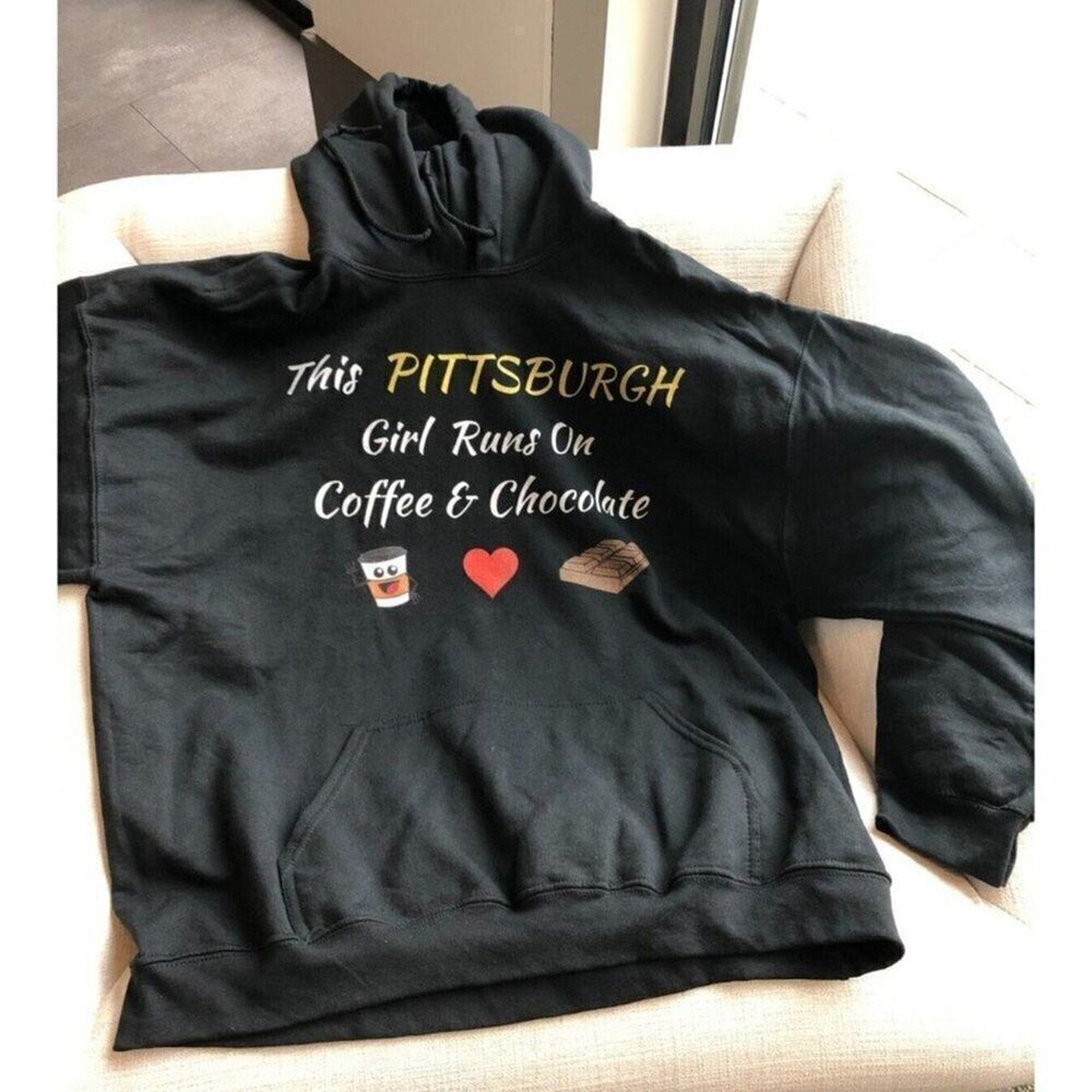 This Pittsburgh Girl Runs On Coffee & Chocolate Black Size XL Hoodie Sweatshirt
